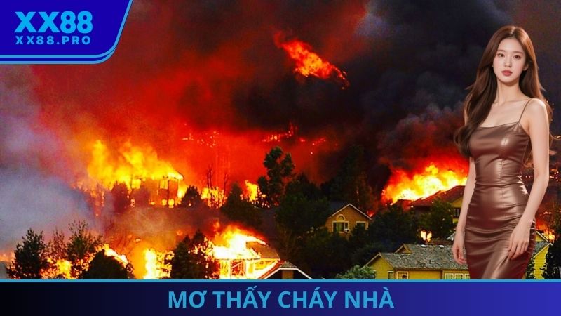 mơ thấy cháy nhà